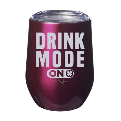 Drink Mode On 12oz Stemless Wine Cup
