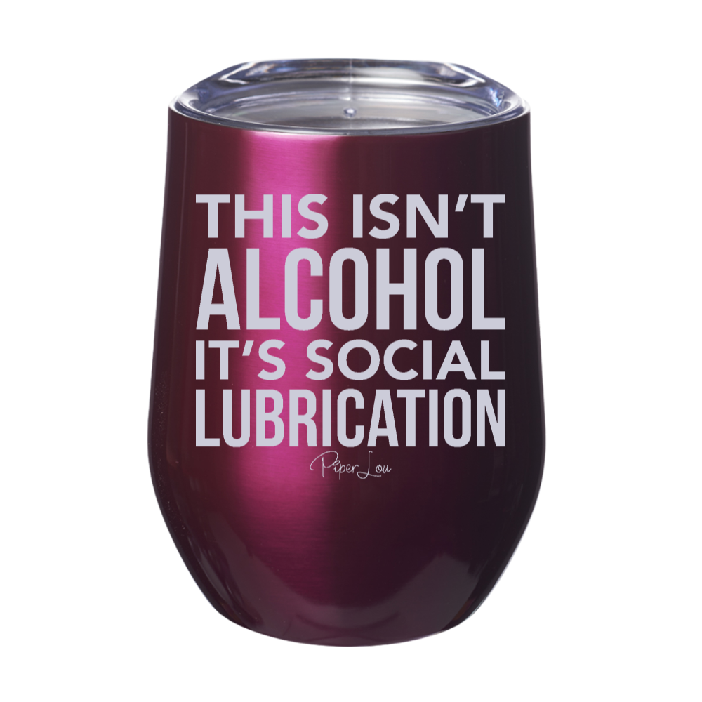 Social Lubrication 12oz Stemless Wine Cup