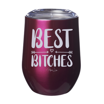 Best Bitches 12oz Stemless Wine Cup
