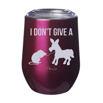 I Don't Give A Rat's Ass Laser Etched Tumbler