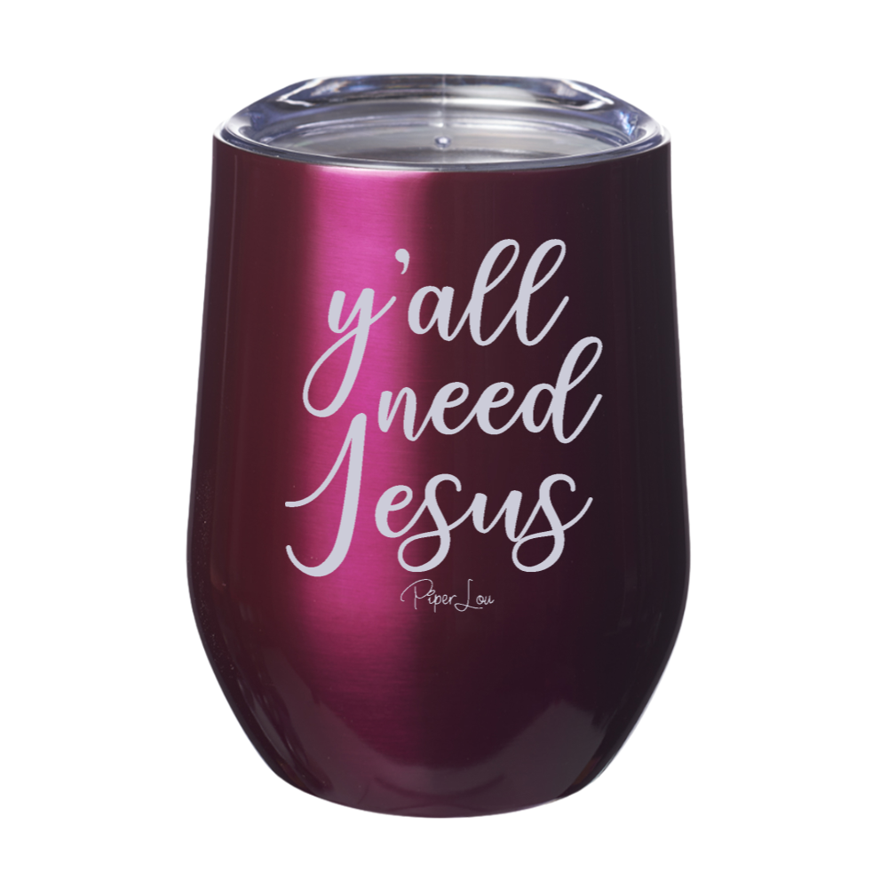 Y'all Need Jesus Stemless Wine Cup