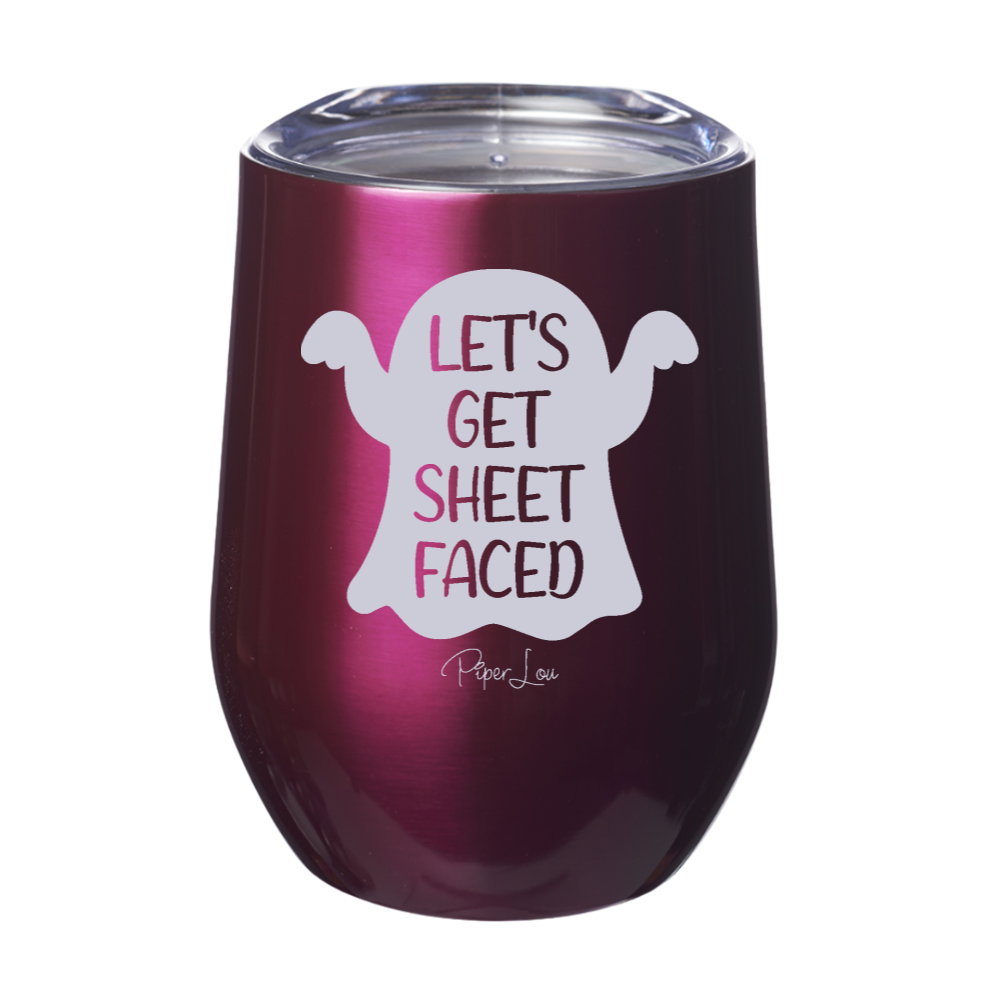 Let's Get Sheet Faced 12oz Stemless Wine Cup