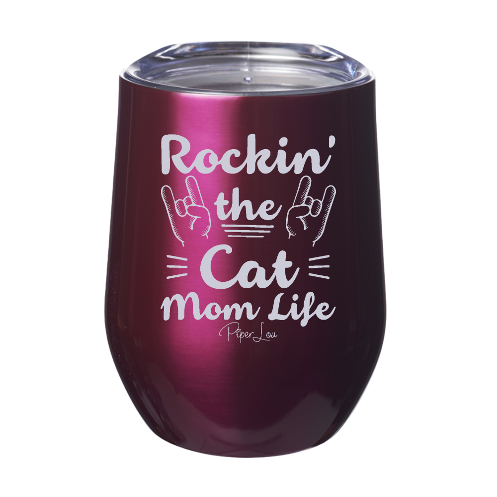 Rockin The Cat Mom Life 12oz Stemless Wine Cup