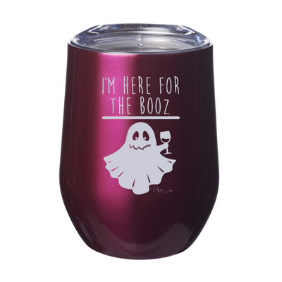 I'm Here For The Booz WINE 12oz Stemless Wine Cup