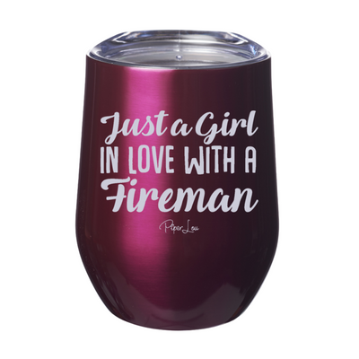 Just A Girl In Love With A Fireman 12oz Stemless Wine Cup