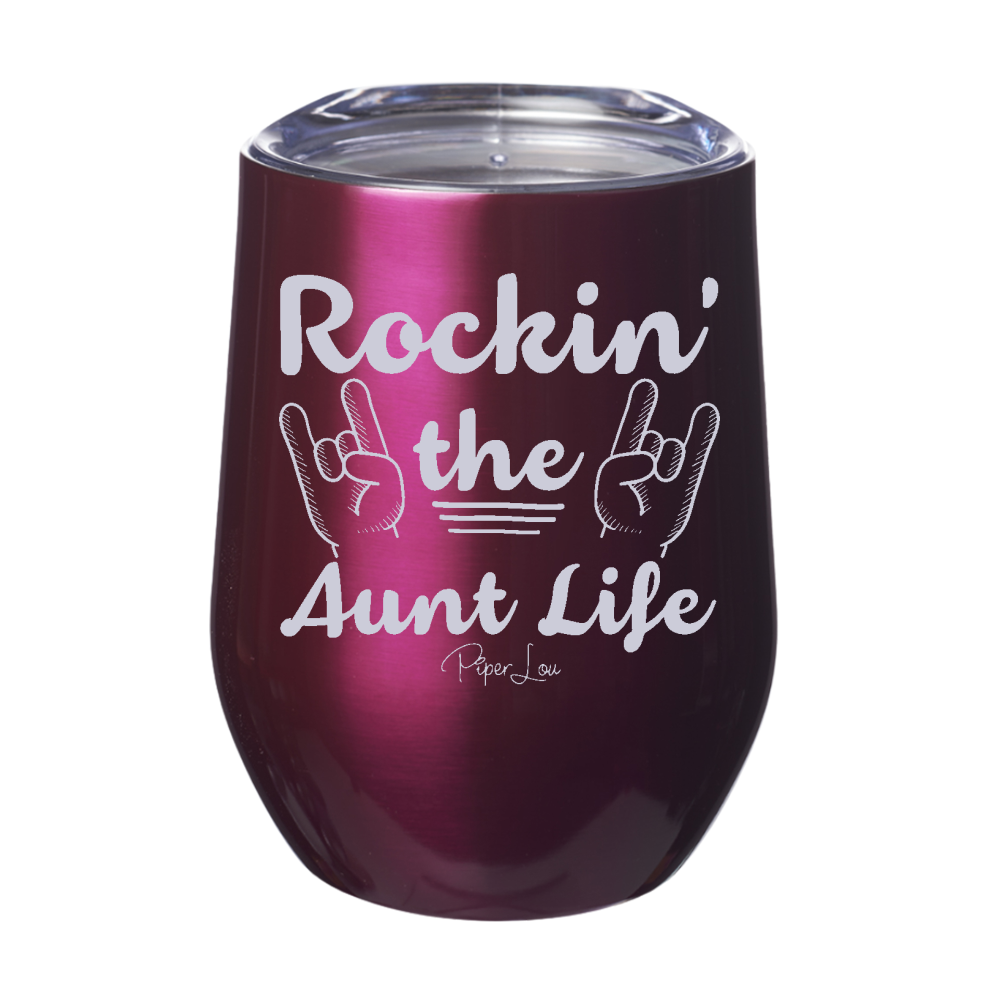 Rockin The Aunt Life 12oz Stemless Wine Cup