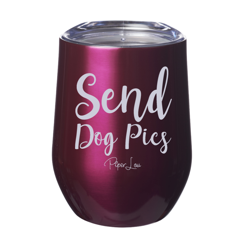 Send Dog Pics 12oz Stemless Wine Cup