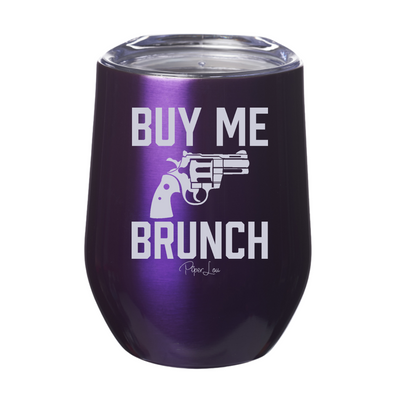 Buy Me Brunch 12oz Stemless Wine Cup