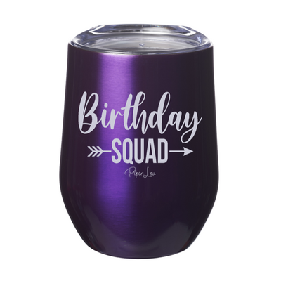 Birthday Squad  Laser Etched Tumbler