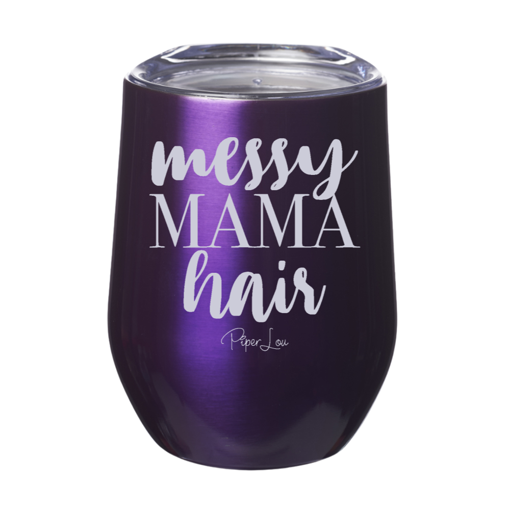 Messy Mama Hair 12oz Stemless Wine Cup