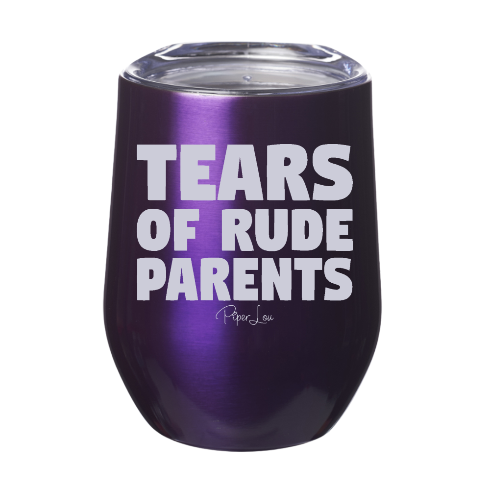 Tears Of Rude Parents 12oz Stemless Wine Cup