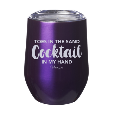 Toes In The Sand Cocktail In My Hand 12oz Stemless Wine Cup