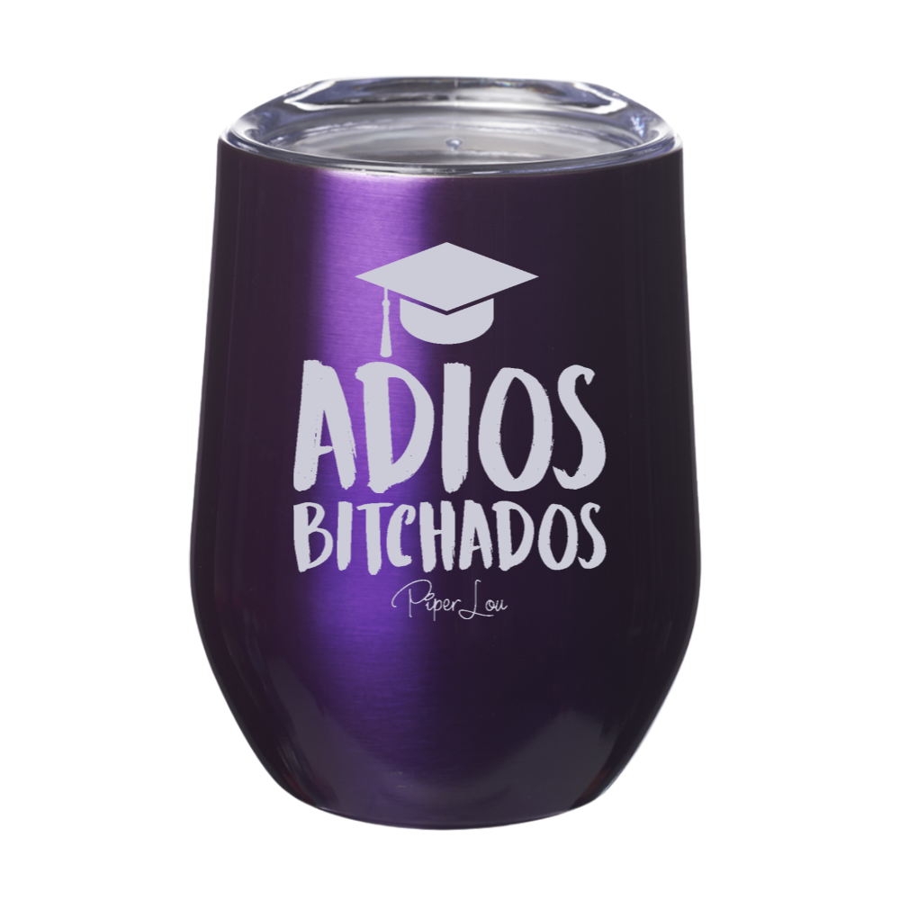 Adios Bitchados Graduation 12oz Stemless Wine Cup