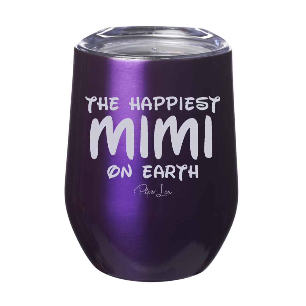 Happiest Mimi On Earth 12oz Stemless Wine Cup