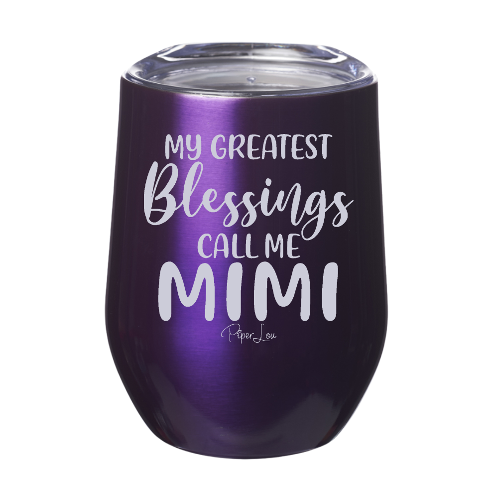 My Greatest Blessings Call Me Mimi 12oz Stemless Wine Cup