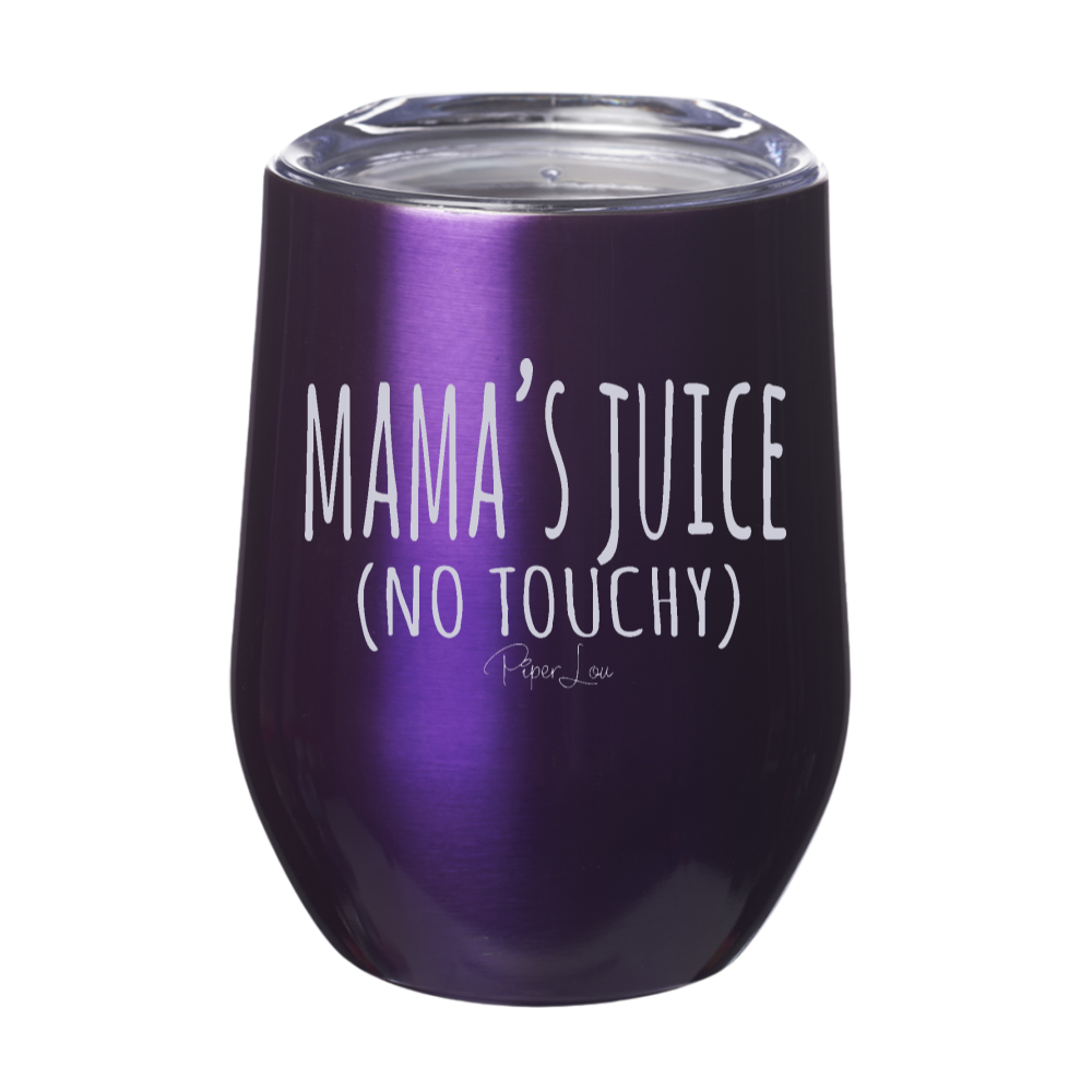 Mama's Juice No Touchy 12oz Stemless Wine Cup