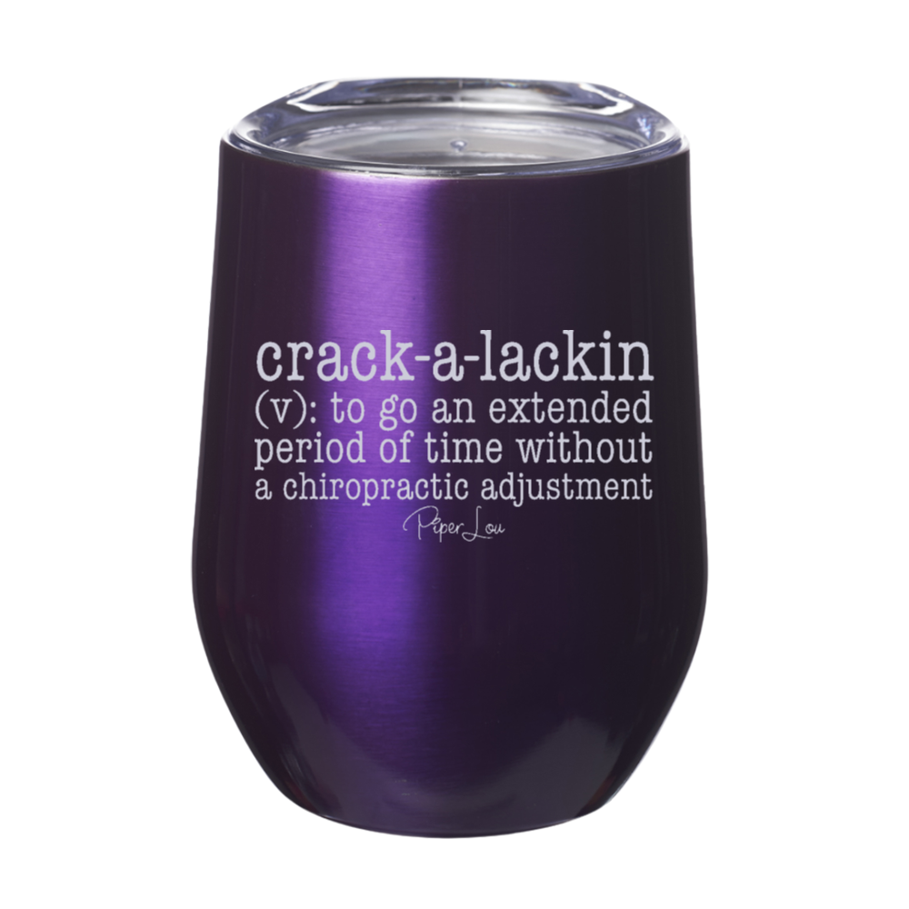 Crack|A|Lackin Laser Etched Tumbler