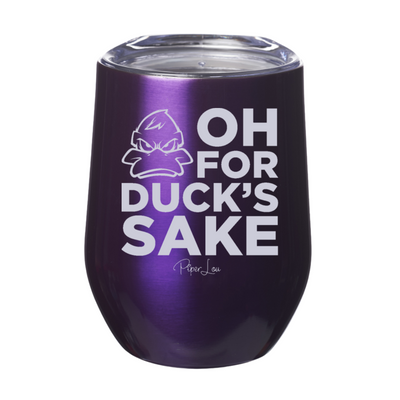 Oh For Duck's Sake 12oz Stemless Wine Cup