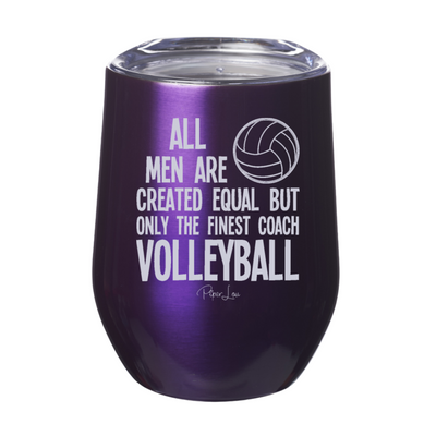 Only The Finest Coach Volleyball Laser Etched Tumbler
