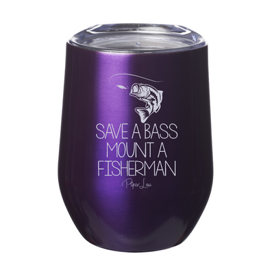 Save A Bass Mount A Fisherman Laser Etched Tumbler