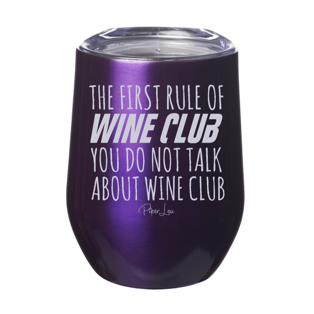 The First Rule Of Wine Club  12oz Stemless Wine Cup