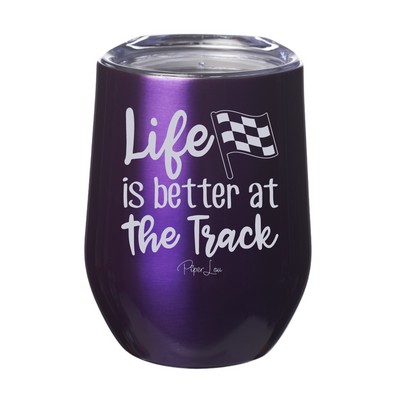 Life Is Better At The Track 12oz Stemless Wine Cup