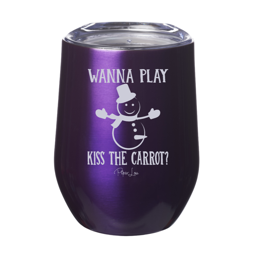 Wanna Play Kiss The Carrot 12oz Stemless Wine Cup