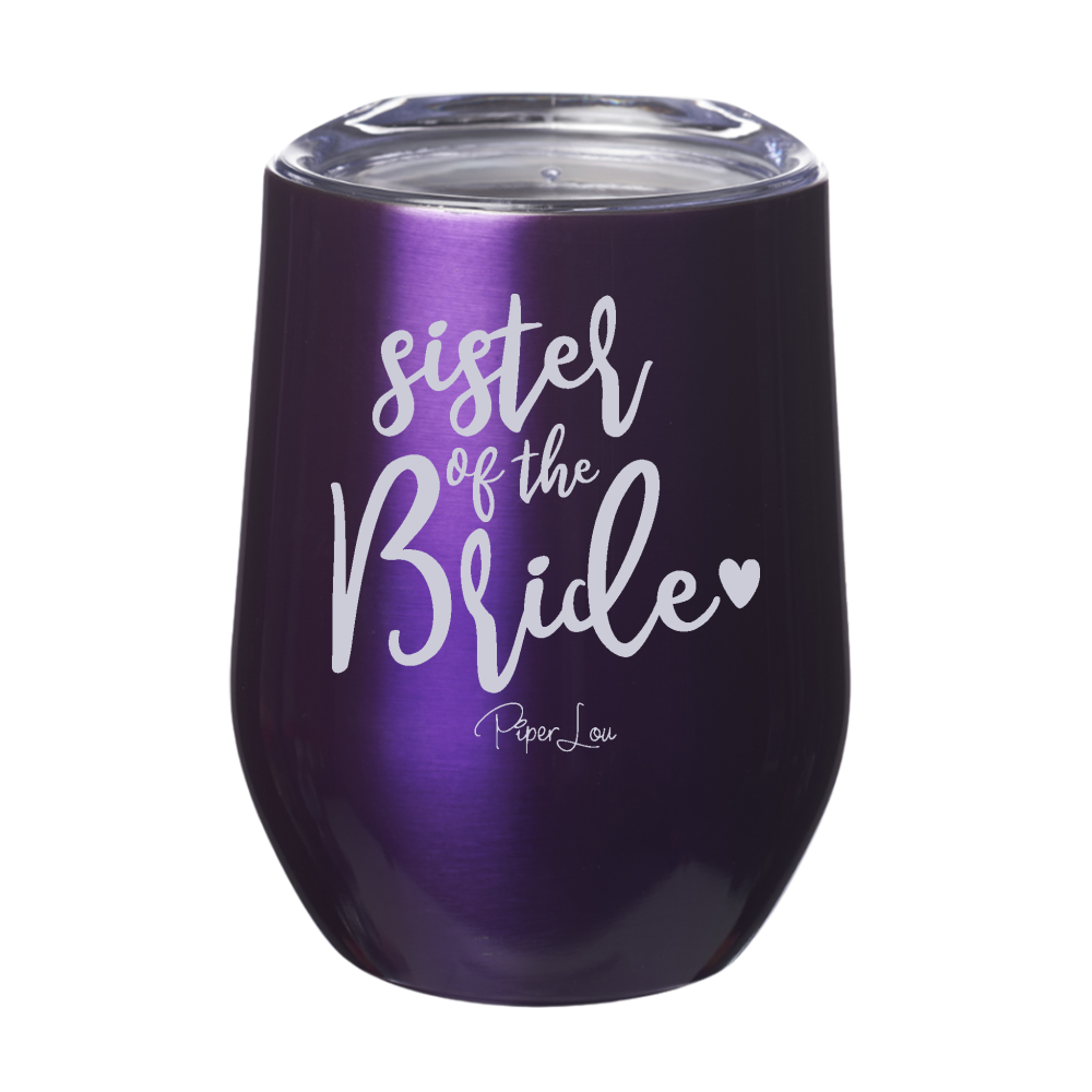 Sister Of The Bride  12oz Stemless Wine Cup