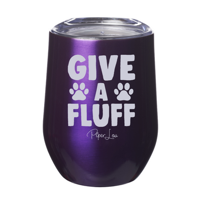 Give a Fluff 12oz Stemless Wine Cup