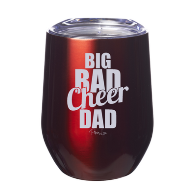 Big Bad Cheer Dad Stemless Wine Cup
