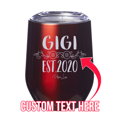 Gigi Established (CUSTOM) 12oz Stemless Wine Cup