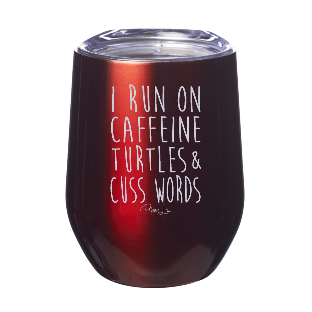 I Run On Turtles 12oz Stemless Wine Cup