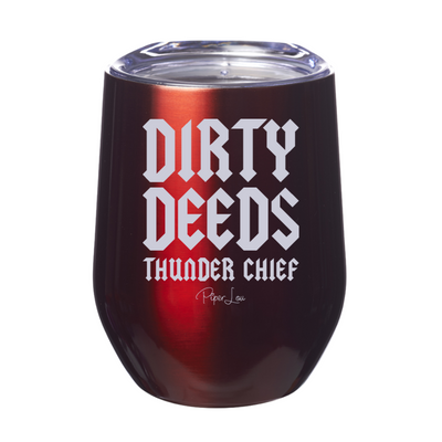 Dirty Deeds Thunder Chief Laser Etched Tumbler