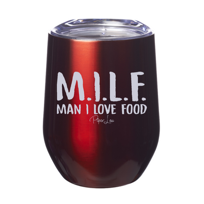 MILF Man I Love Food Laser Etched Tumbler