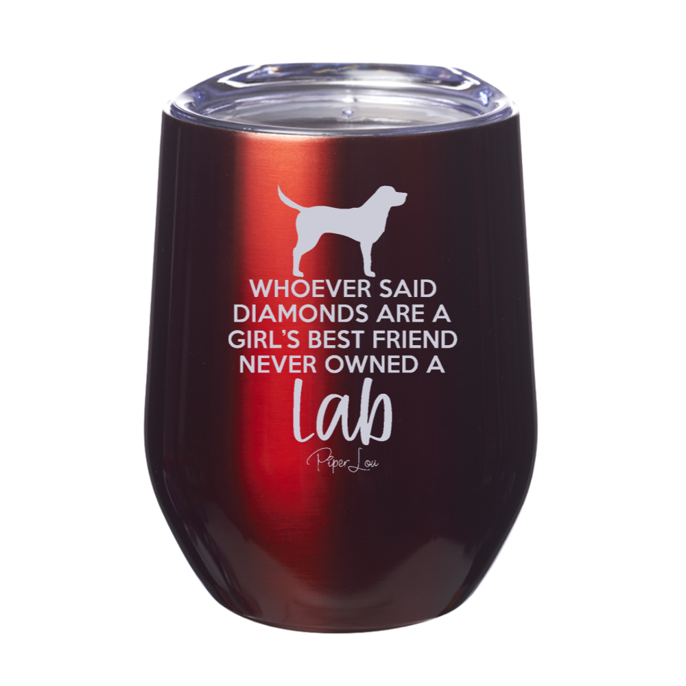 Never Owned A Lab 12oz Stemless Wine Cup