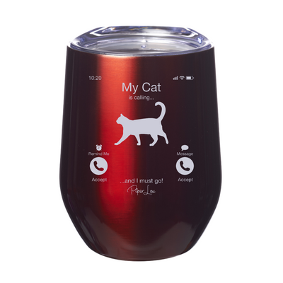 My Cat Is Calling 12oz Stemless Wine Cup