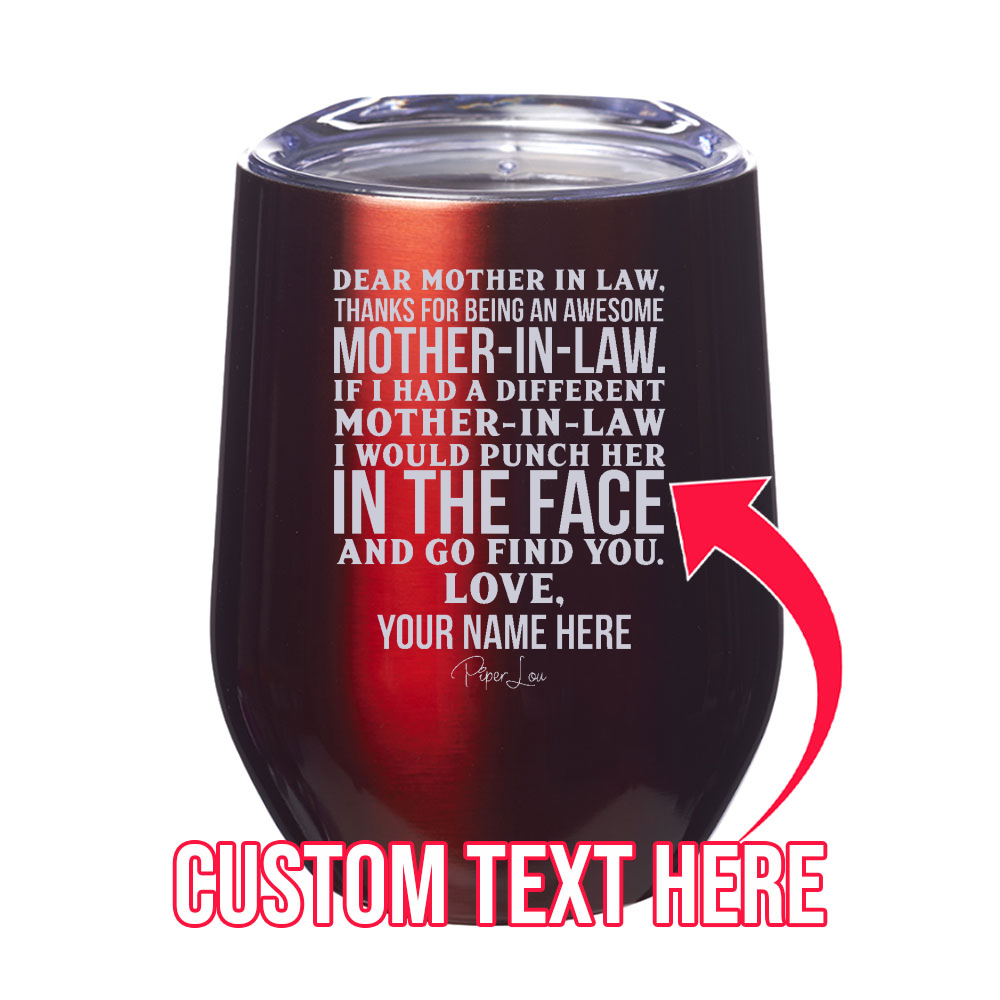 Dear Mother In Law (CUSTOM) Laser Etched Tumbler