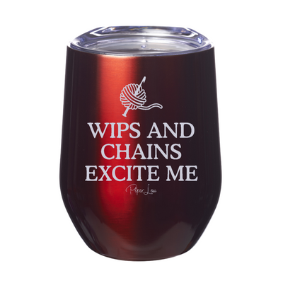 WIPs and Chains Excite Me 12oz Stemless Wine Cup