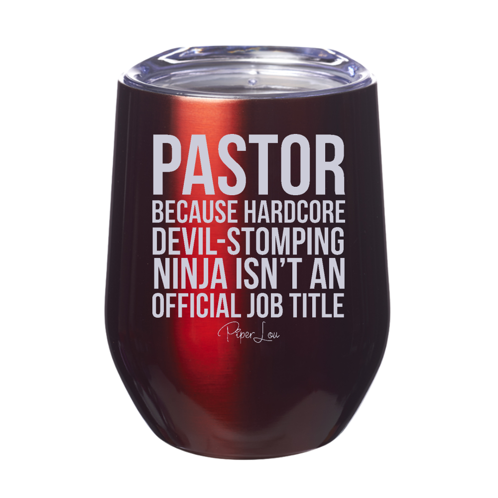 Pastor Because 12oz Stemless Wine Cup
