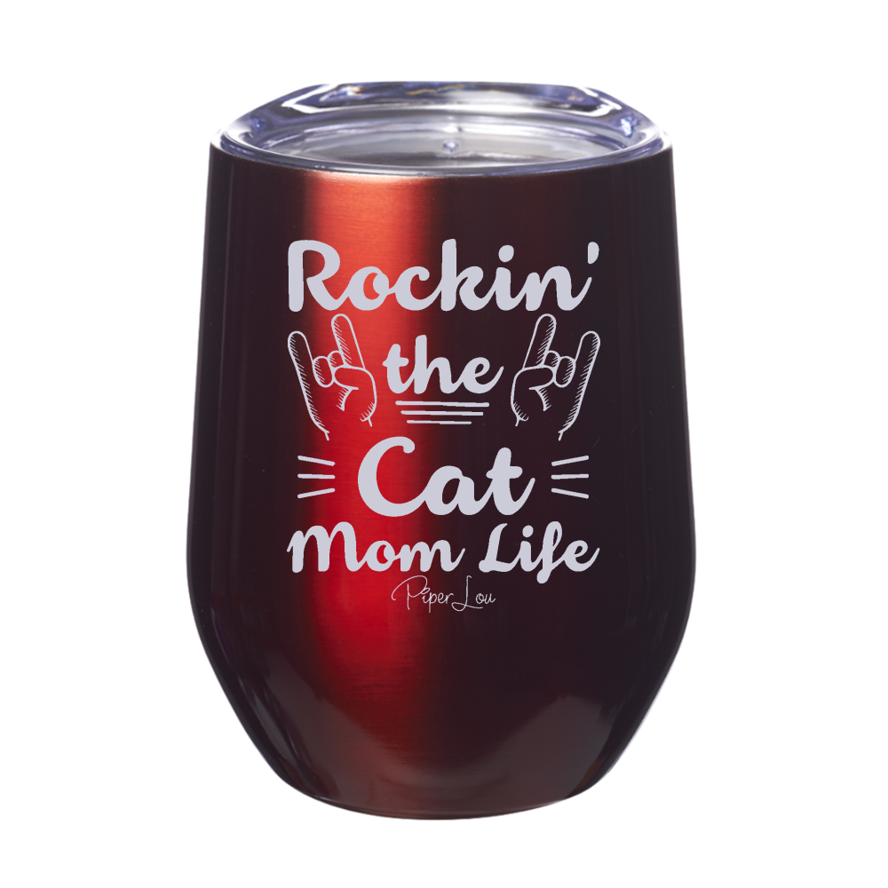 Rockin The Cat Mom Life 12oz Stemless Wine Cup