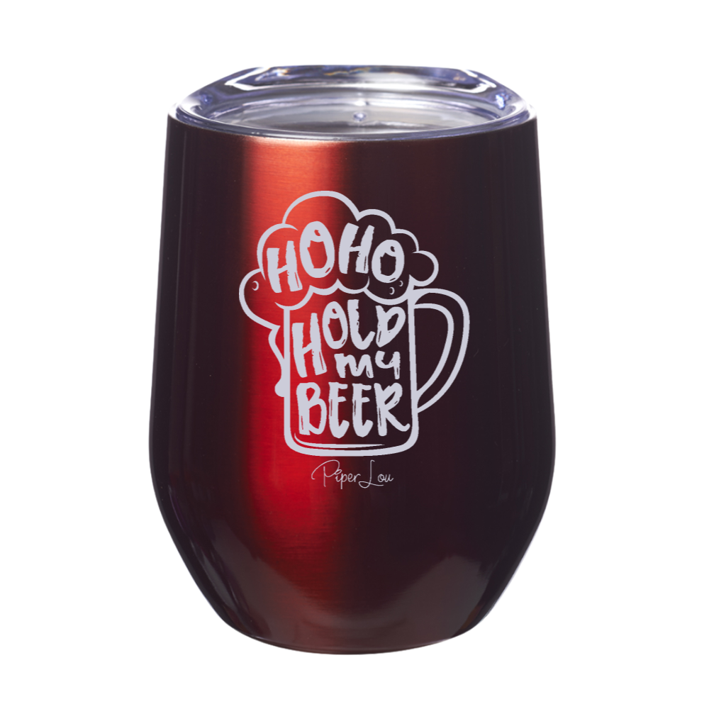 Ho Ho Hold My Beer 12oz Stemless Wine Cup