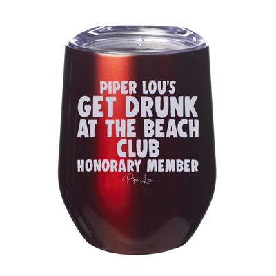 Get Drunk At The Beach Club 12oz Stemless Wine Cup