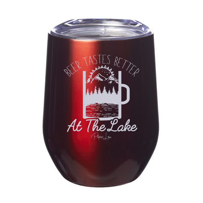 Beer Tastes Better At The Lake Laser Etched Tumbler