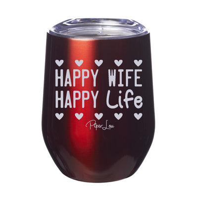 Happy Wife Happy Life  12oz Stemless Wine Cup