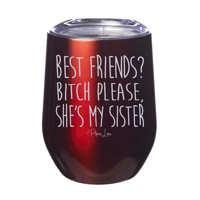 She's My Sister 12oz Stemless Wine Cup
