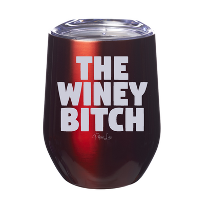 The Winey Bitch Laser Etched Tumbler