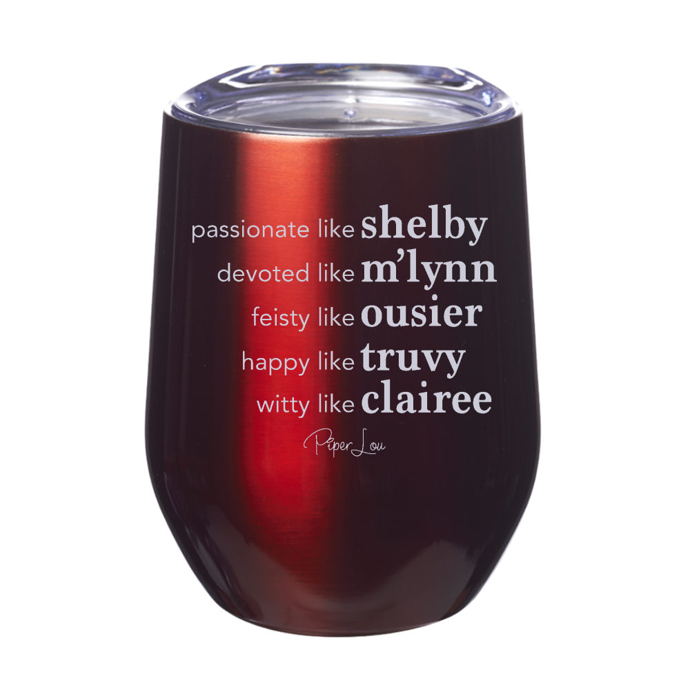 Passionate Like Shelby 12oz Stemless Wine Cup