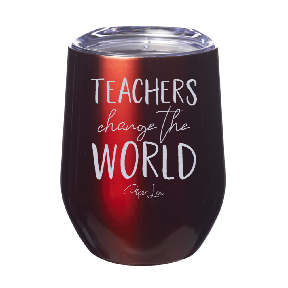 Teachers Change The World Laser Etched Tumbler