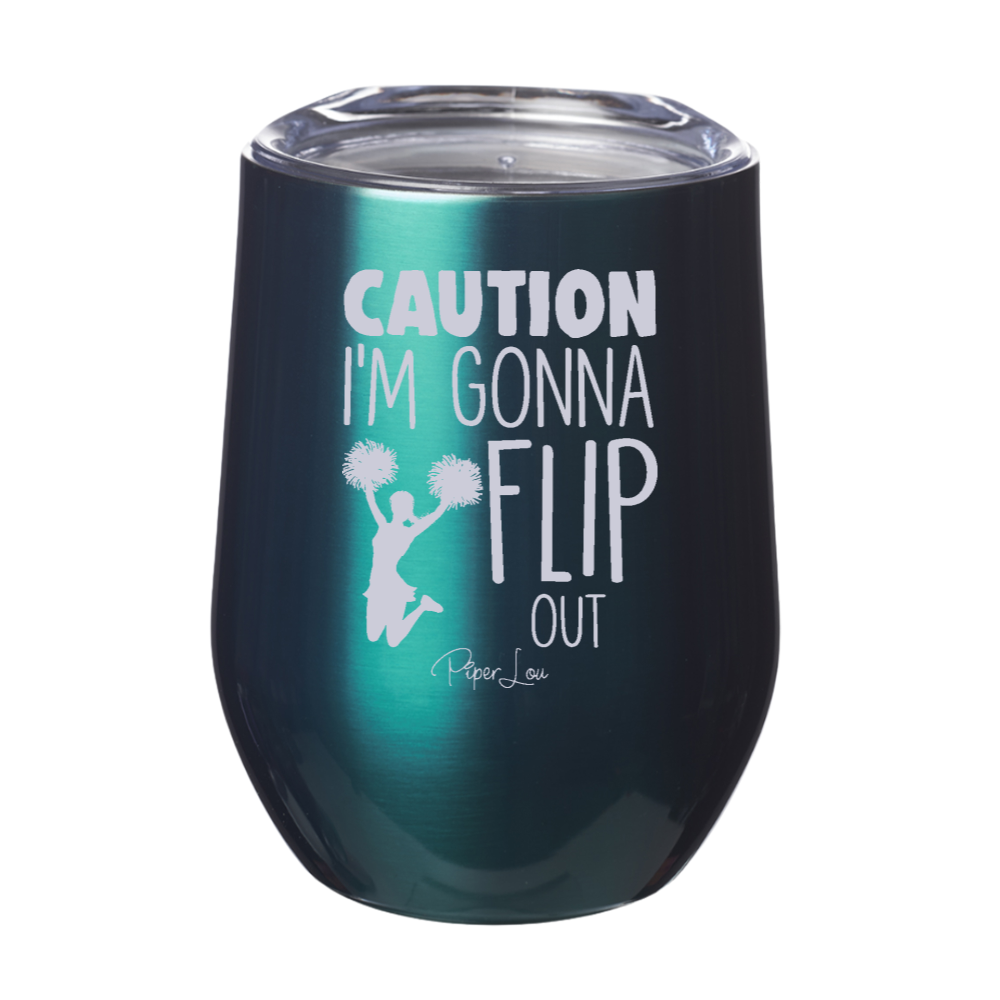 Caution I'm Gonna Flip Out 12oz Stemless Wine Cup