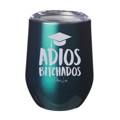 Adios Bitchados Graduation 12oz Stemless Wine Cup